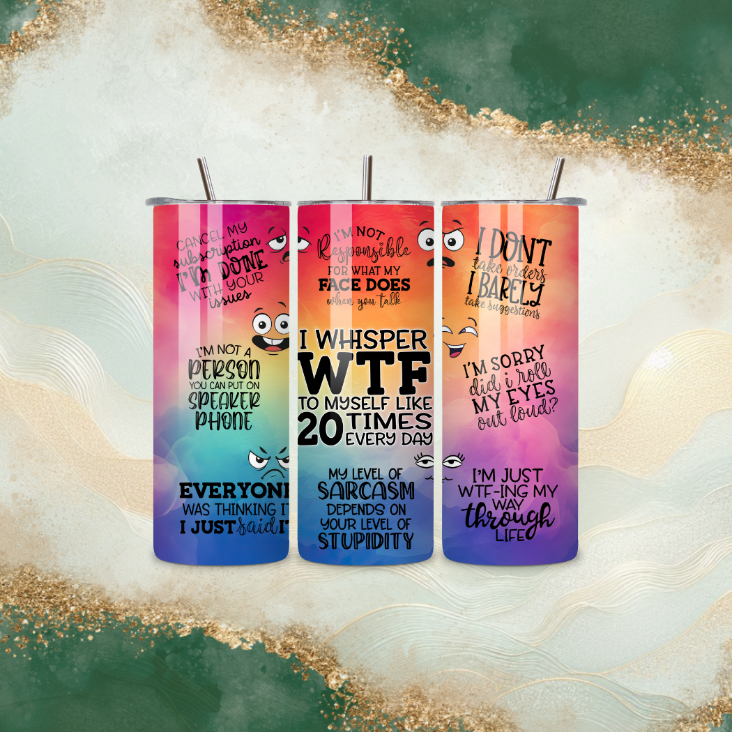 Sarcastic Quote - 20oz Tumbler